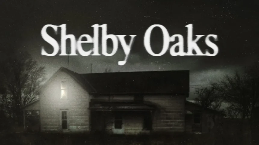 Shelby oaks movie