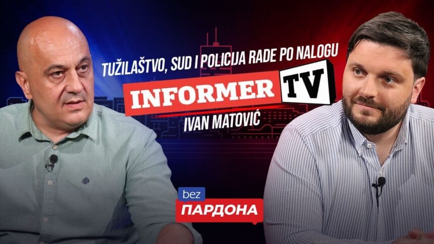 Ivan Matović: Tužilaštvo radi po nalogu Informera