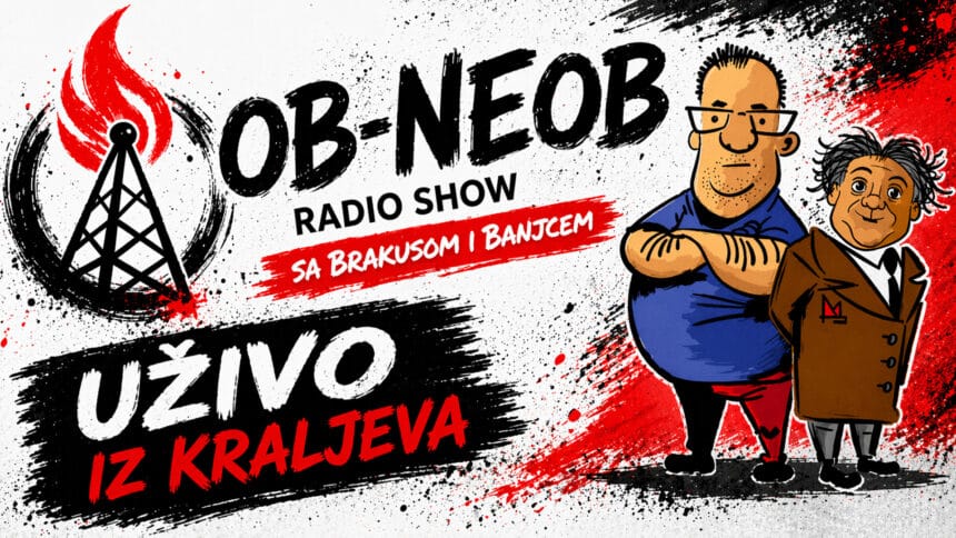 OB-NEOB sa Brakusom i Banjcem Kraljevo audio snimak emisije Radio Sloboda